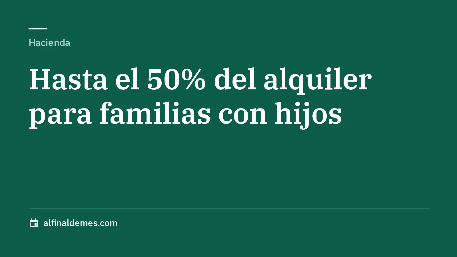 Portada: Ayuda al alquiler de hasta el 50% para familias con hijos: requisitos