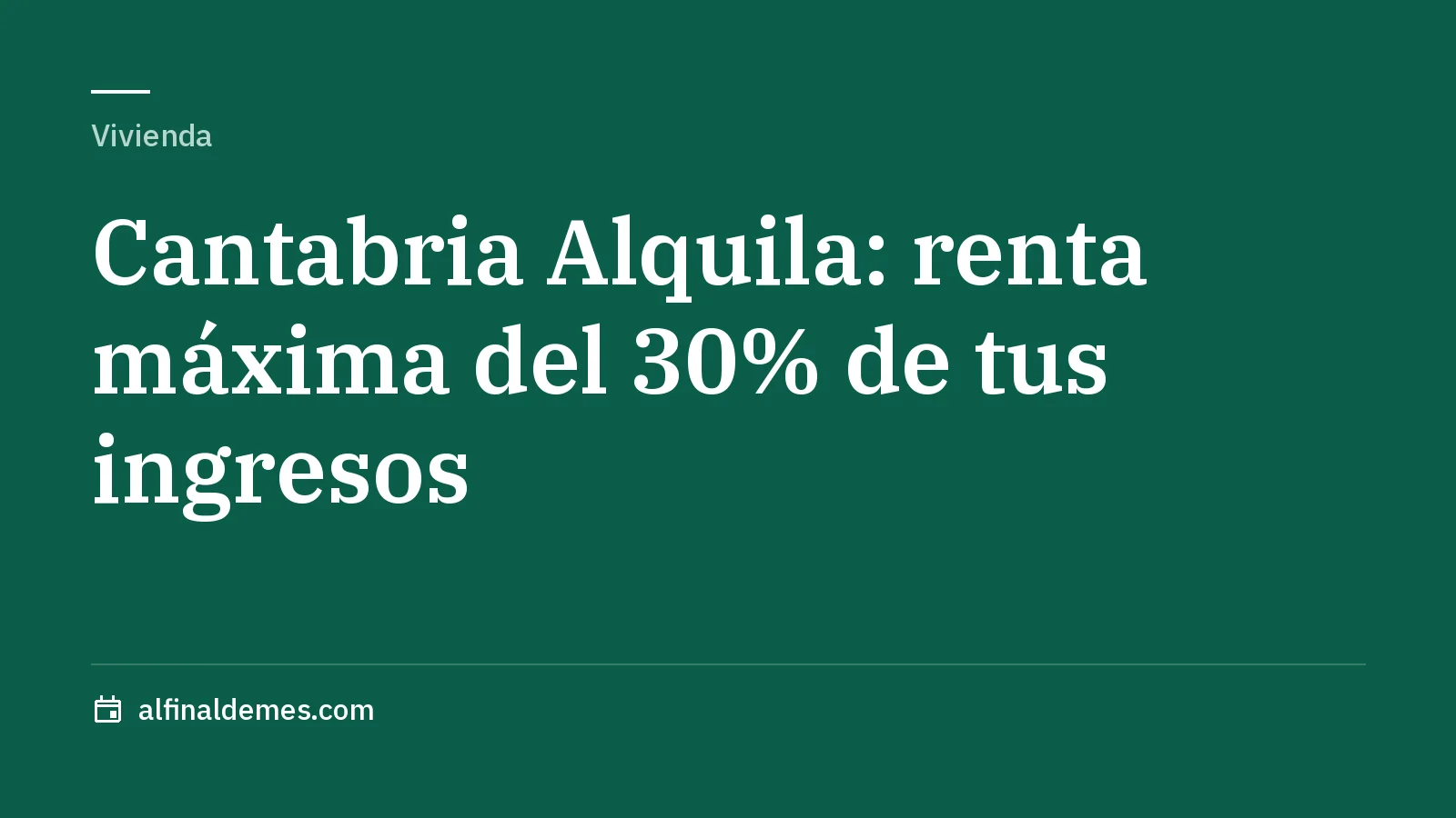 Portada: Cantabria Alquila: el inquilino pagaría un máximo del 30% de sus ingresos