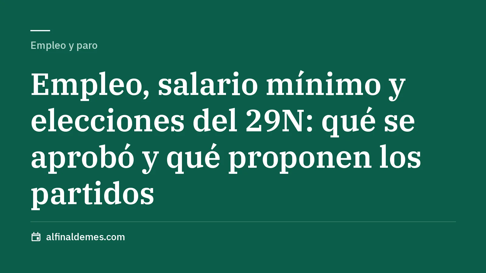 Portada: Empleo, salario mínimo y elecciones del 29N