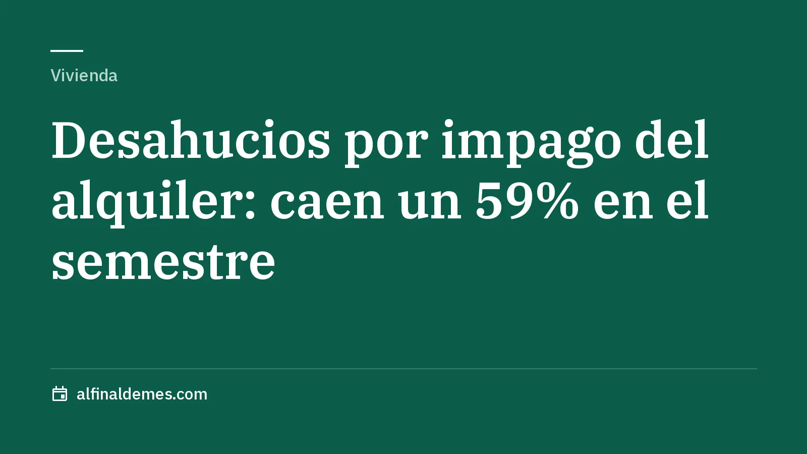 Portada: Los desahucios por impago del alquiler caen un 59% hasta junio